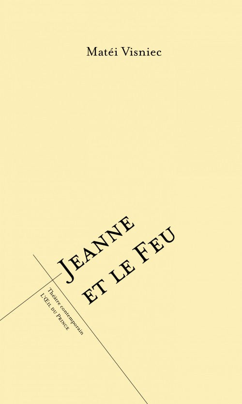 Jeanne et le feu de Matéi Visniec