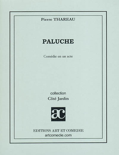 Paluche : comédie en un acte