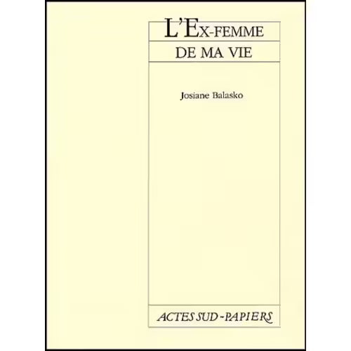 L'Ex-femme de ma vie