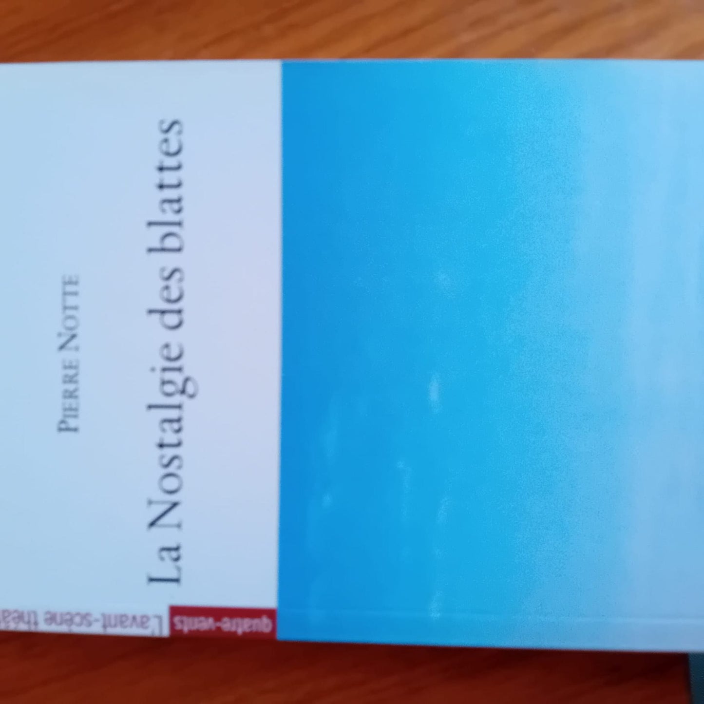 La Nostalgie des Blattes