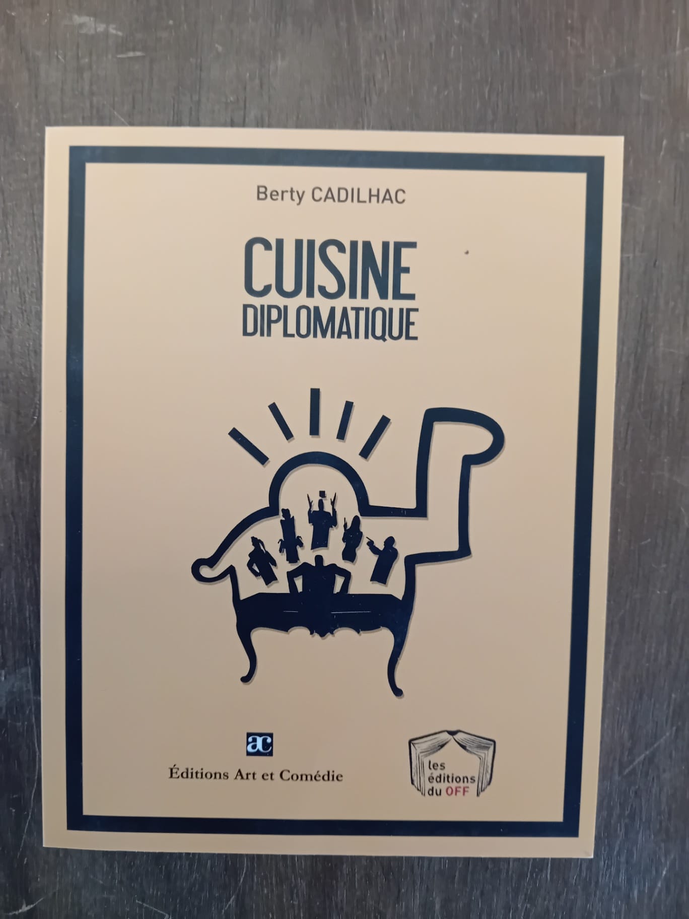 Cuisine diplomatique : d'après une histoire vraie