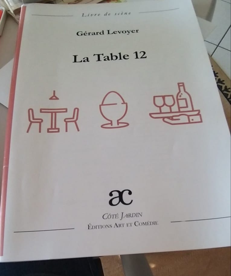 La table 12 : pièce en tableaux : livre de scène