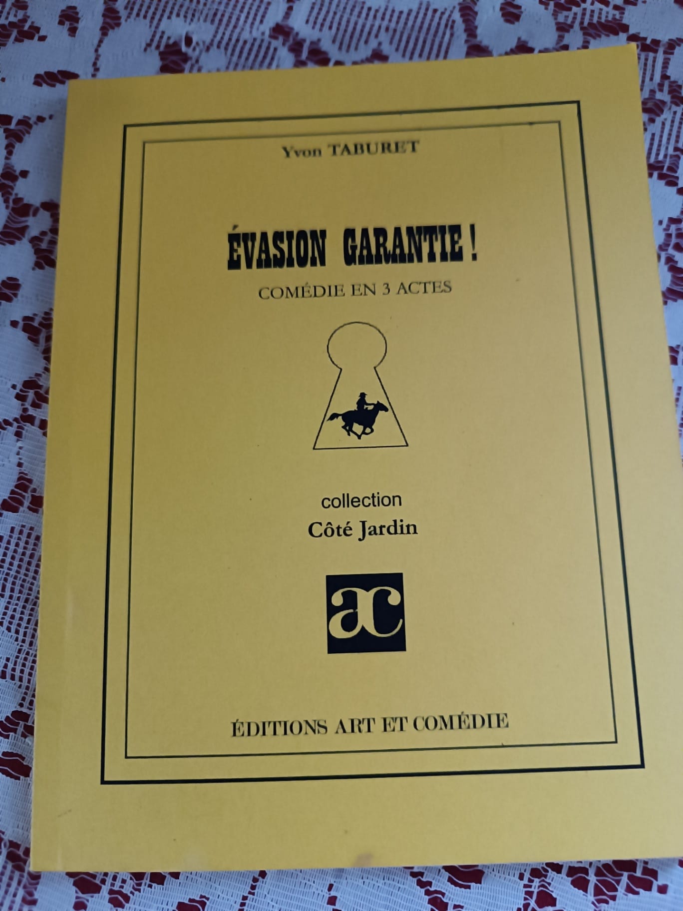 Evasion garantie : comédie en 3 actes