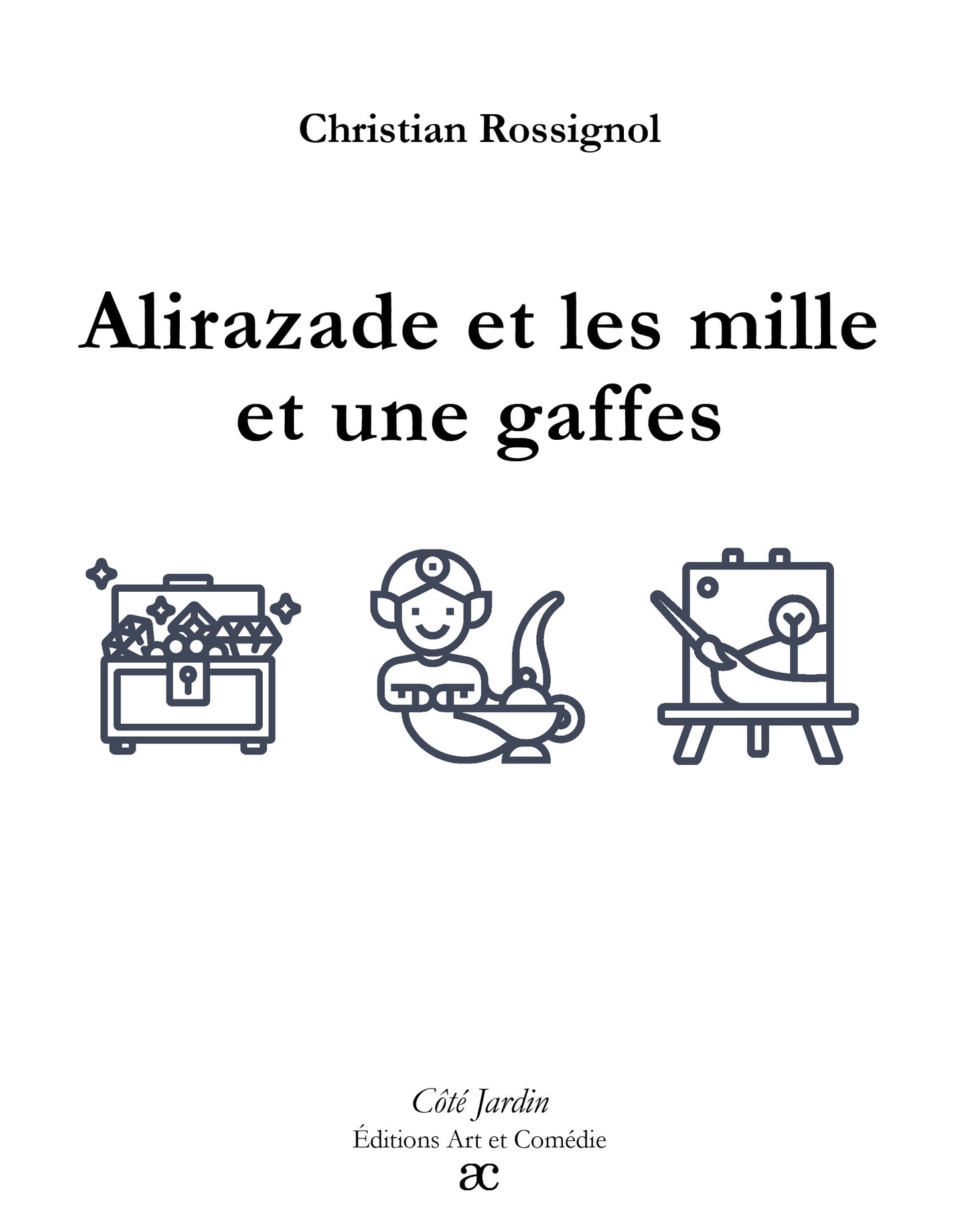 Alirazade et les mille et une gaffes