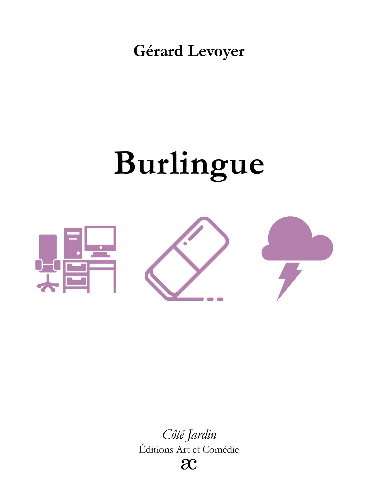 Burlingue : comédie en quatre tableaux