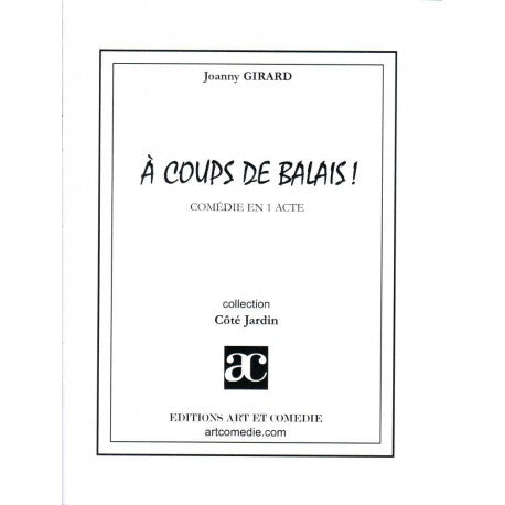 À coups de balais !