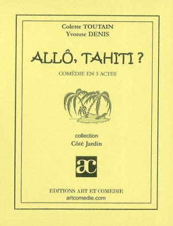 Allô, Tahiti ?