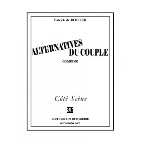 Alternatives du couple : comédie