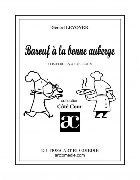 Barouf à la bonne auberge