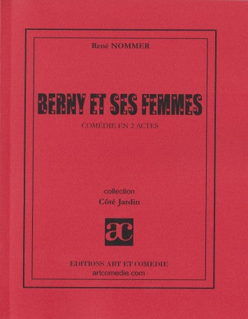 Berny et ses femmes : comédie en 2 actes