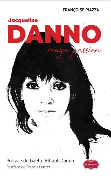 Jacqueline Danno : Rouge Passion