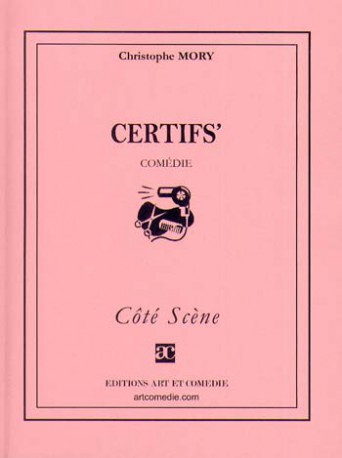 Certifs' : comédie