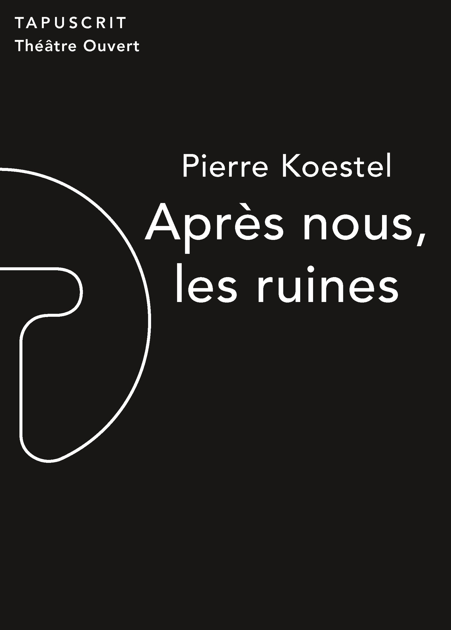Après nous, les ruines