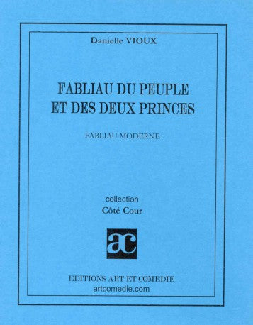Fabliau du peuple et des deux princes : fabliau moderne