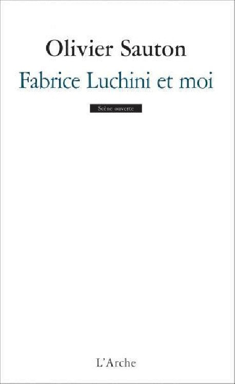 Fabrice Luchini et moi
