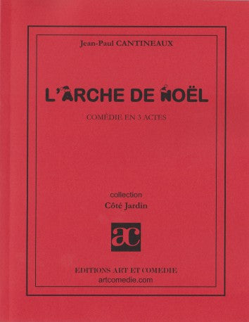L'arche de Noël : comédie en 3 actes
