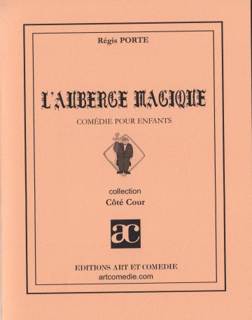 L'auberge magique : comédie pour enfants