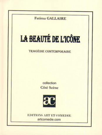 La beauté de l'icône : tragédie contemporaine