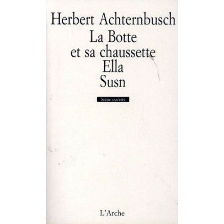 La botte et sa chaussette. Ella. Susn