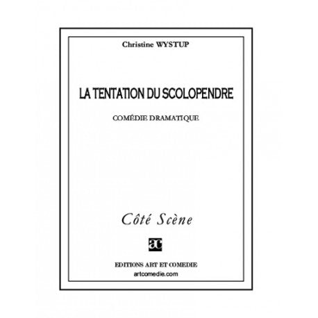 La tentation du scolopendre