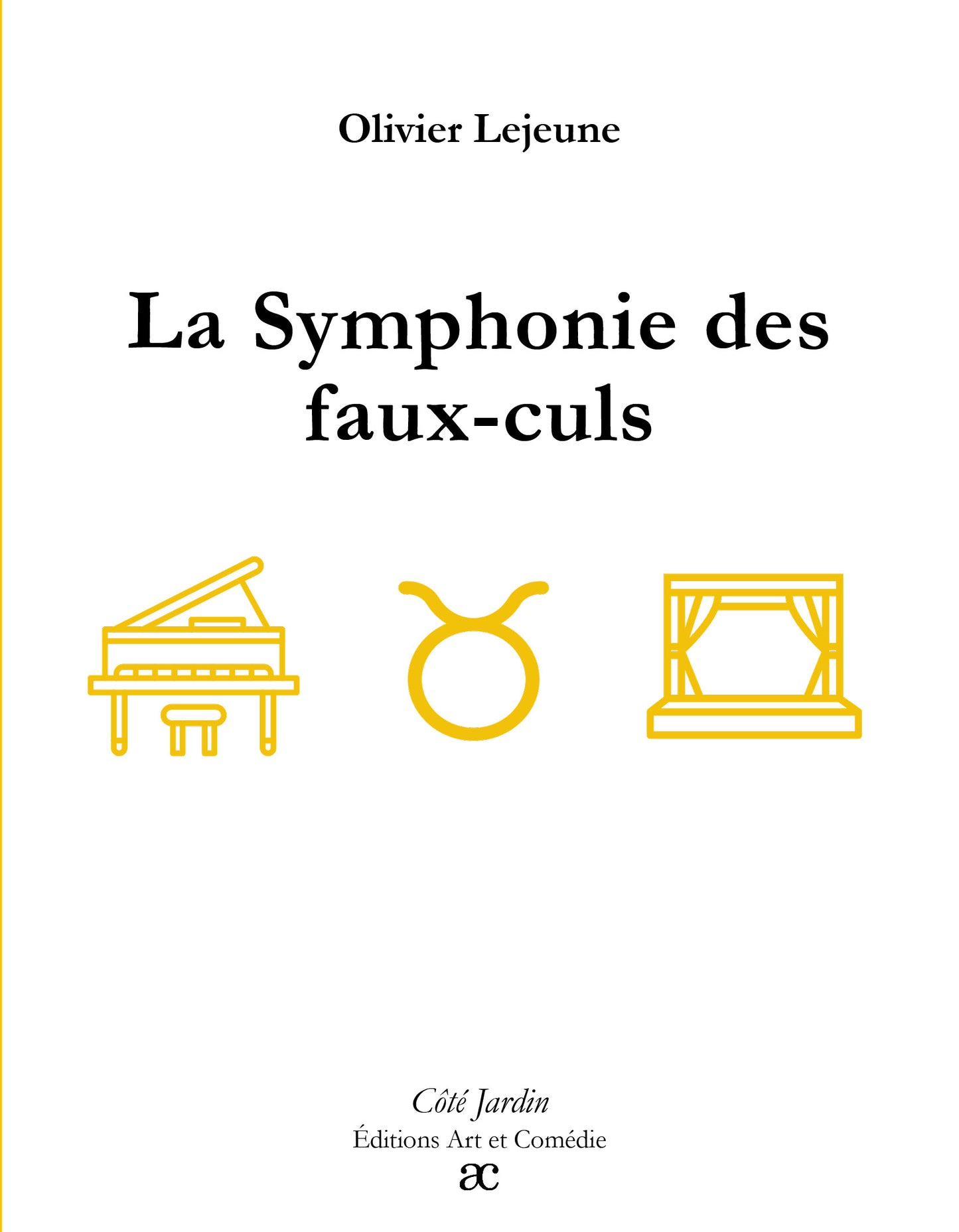 La Symphonie des faux-culs