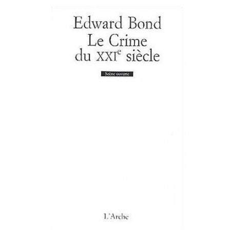 Le crime du XXIe siècle