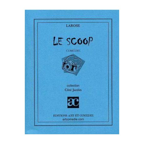 Le scoop : comédie