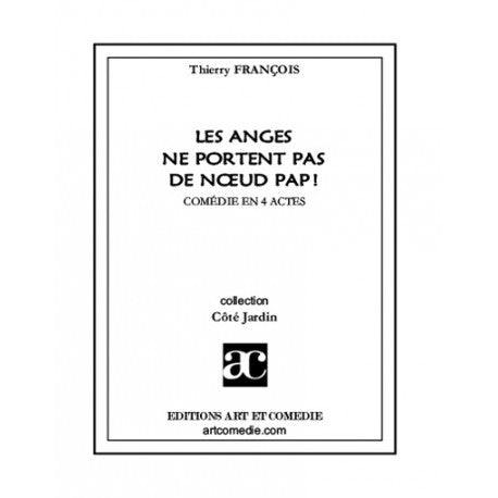 Les anges ne portent pas de noeud pap !