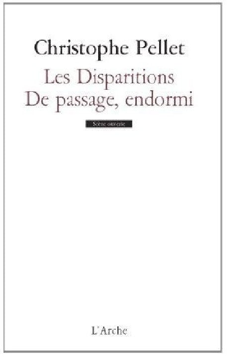Les disparitions. De passage, endormi