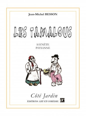 Les Tamalous : saynète paysanne