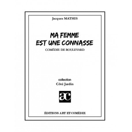 Ma femme est une connasse