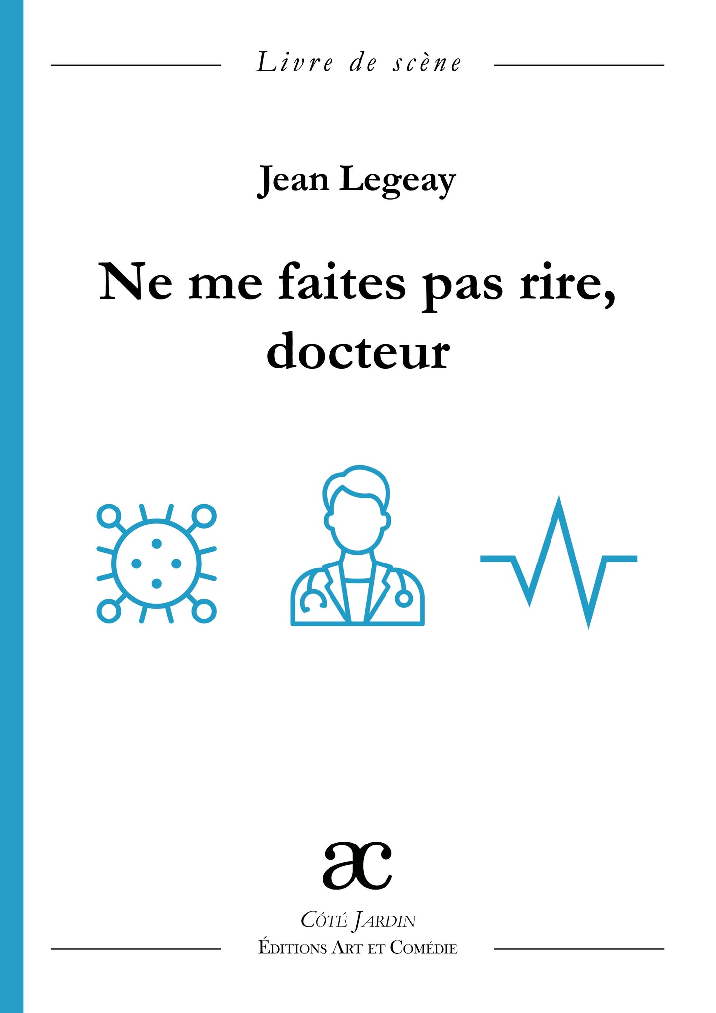 Ne me faites pas rire, docteur