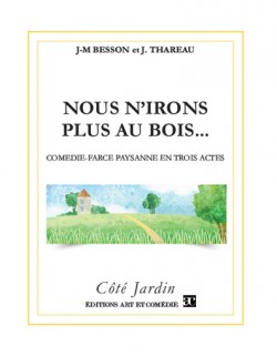 Nous n'irons plus au bois