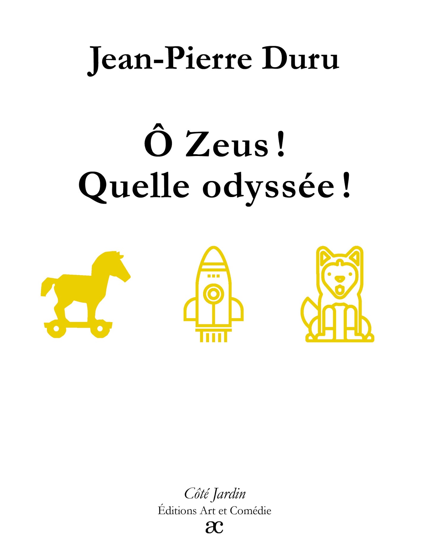 O Zeus ! Quelle odyssée !