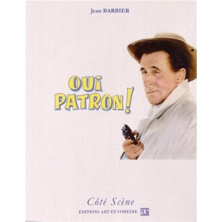 Oui patron !
