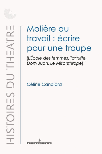 Molière au travail : écrire pour une troupe