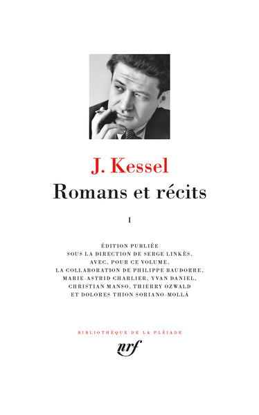 Pléiade - Joseph Kessel - Romans et récits