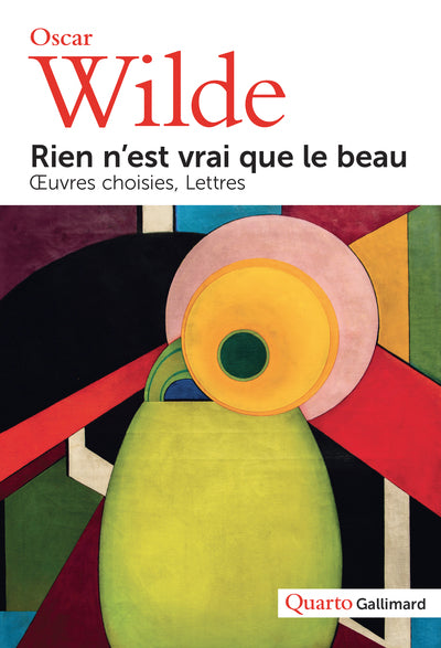 Rien n'est vrai que le beau