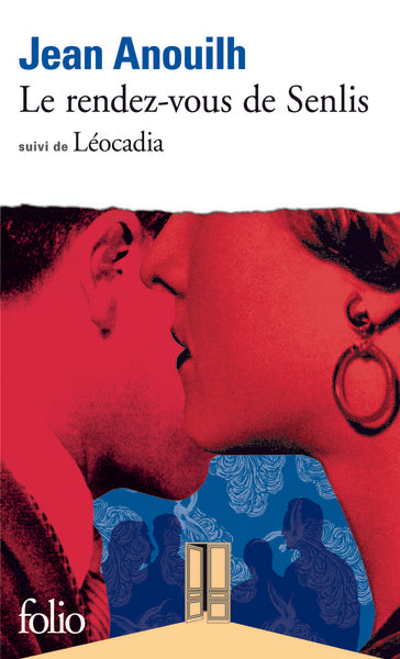 Le Rendez-vous de Senlis / Léocadia