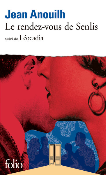 Le Rendez-vous de Senlis / Léocadia