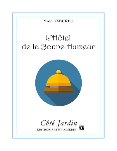 L'hôtel de la Bonne humeur