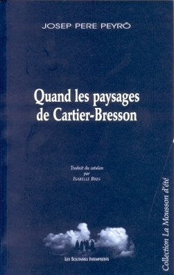 Quand les paysages de Cartier-Bresson
