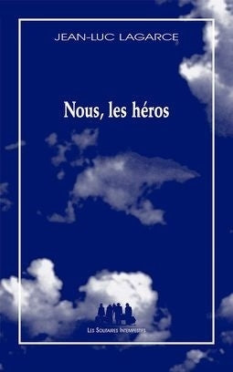 Nous, les héros (sans le père)
