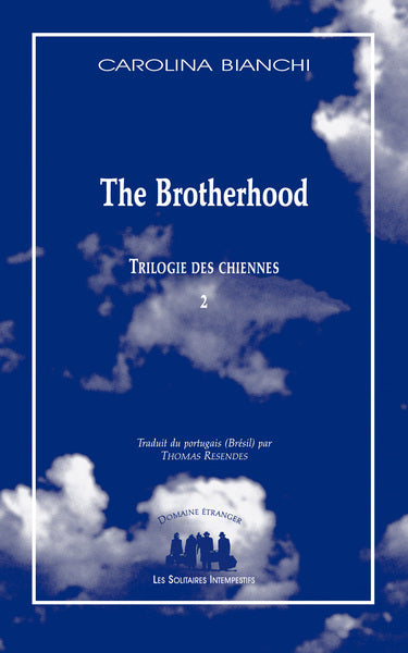 Trilogie des chiennes tome 2 : The Brotherhood