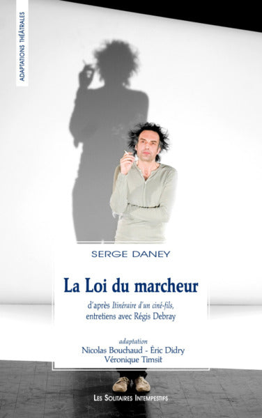 La loi du marcheur