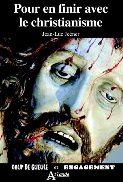 Pour en finir avec le christianisme