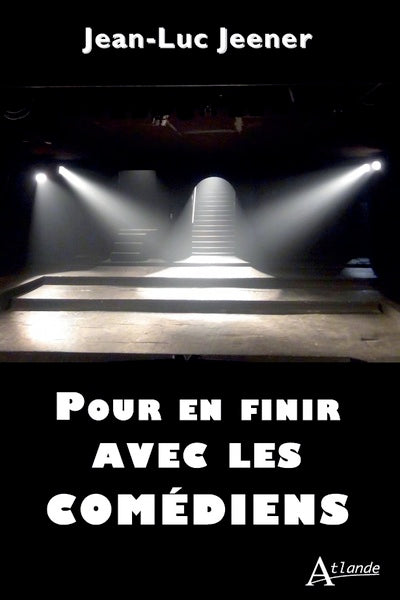 Pour en finir avec les comédiens