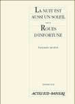 La nuit est aussi un soleil suivi de Roues d'infortunes