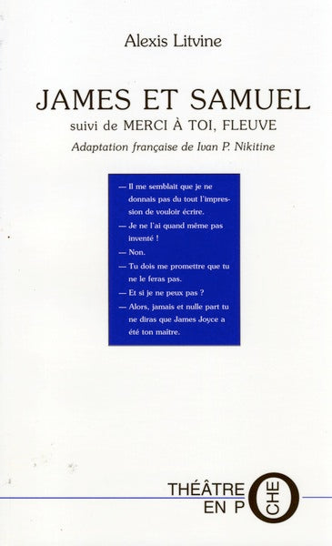 JAMES ET SAMUEL SUIVI DE MERCI A TOI , FLEUVE
