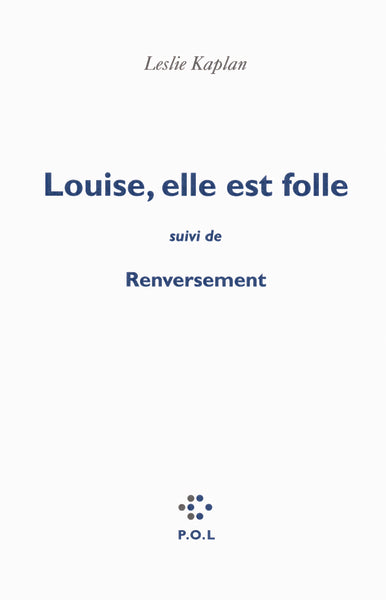 Louise, elle est folle/Renversement